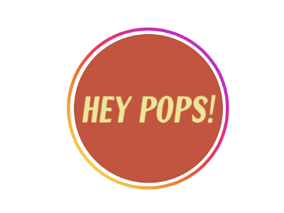 Hey Pops